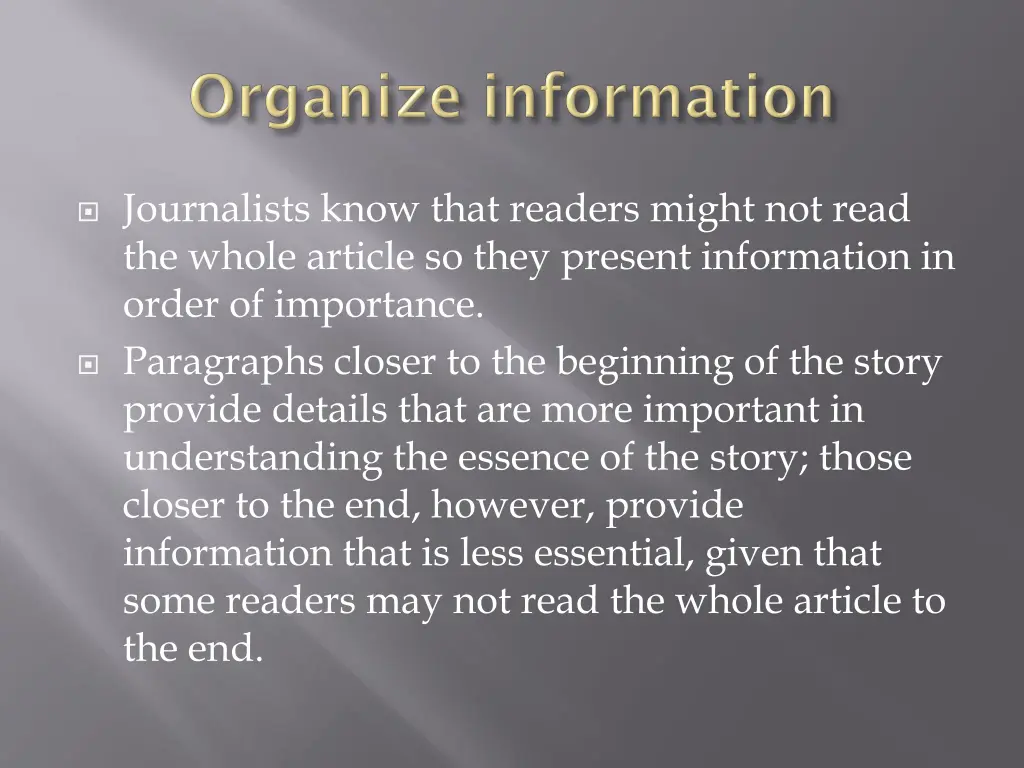 journalists know that readers might not read
