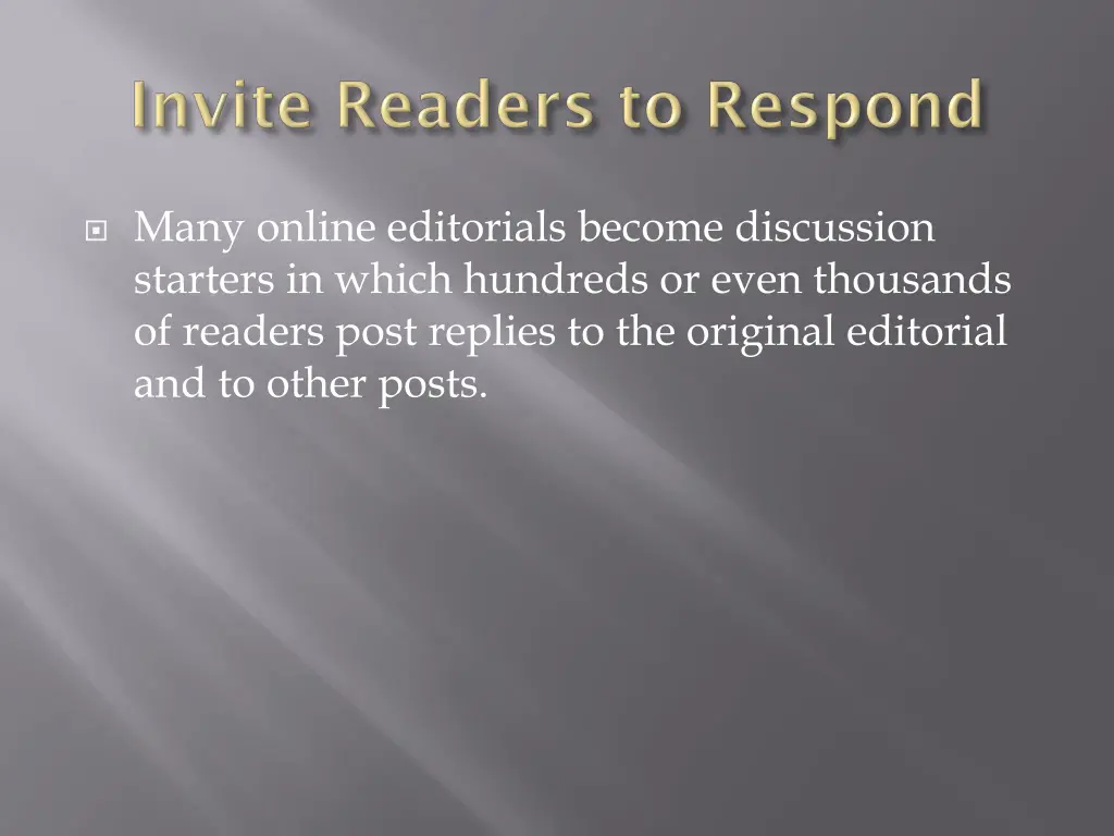 many online editorials become discussion starters