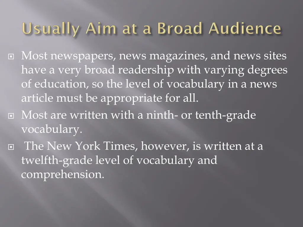 most newspapers news magazines and news sites