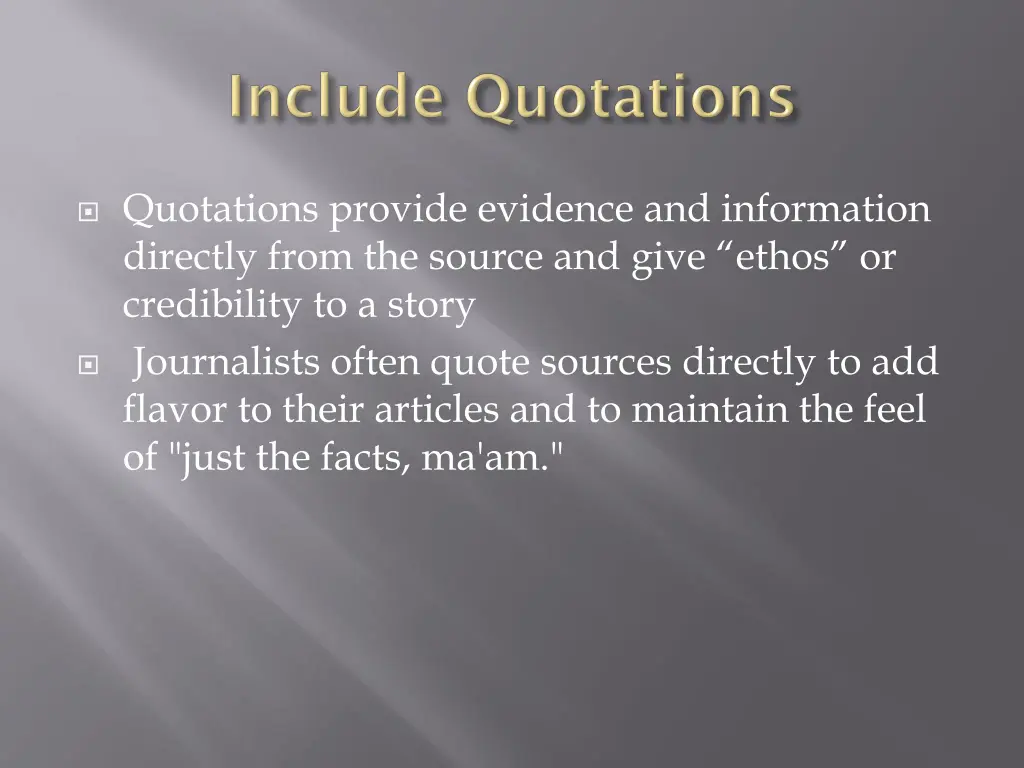 quotations provide evidence and information