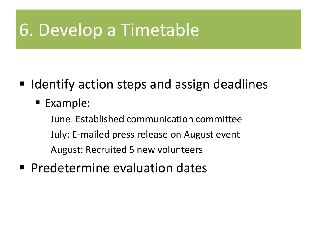 6 develop a timetable