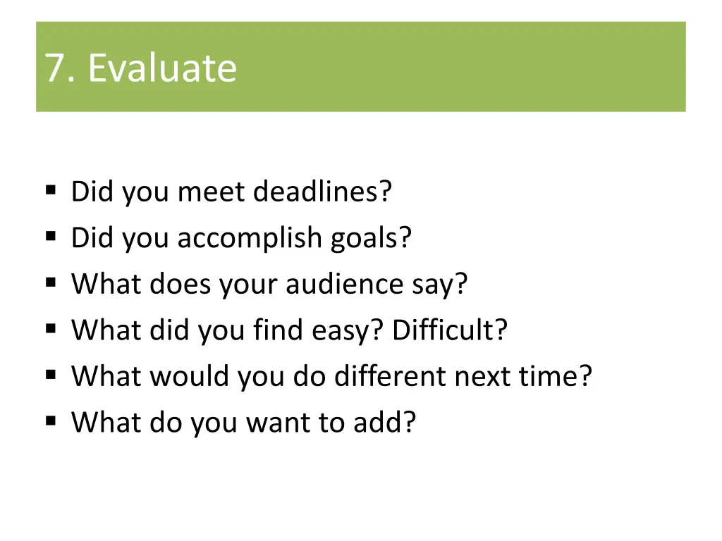 7 evaluate
