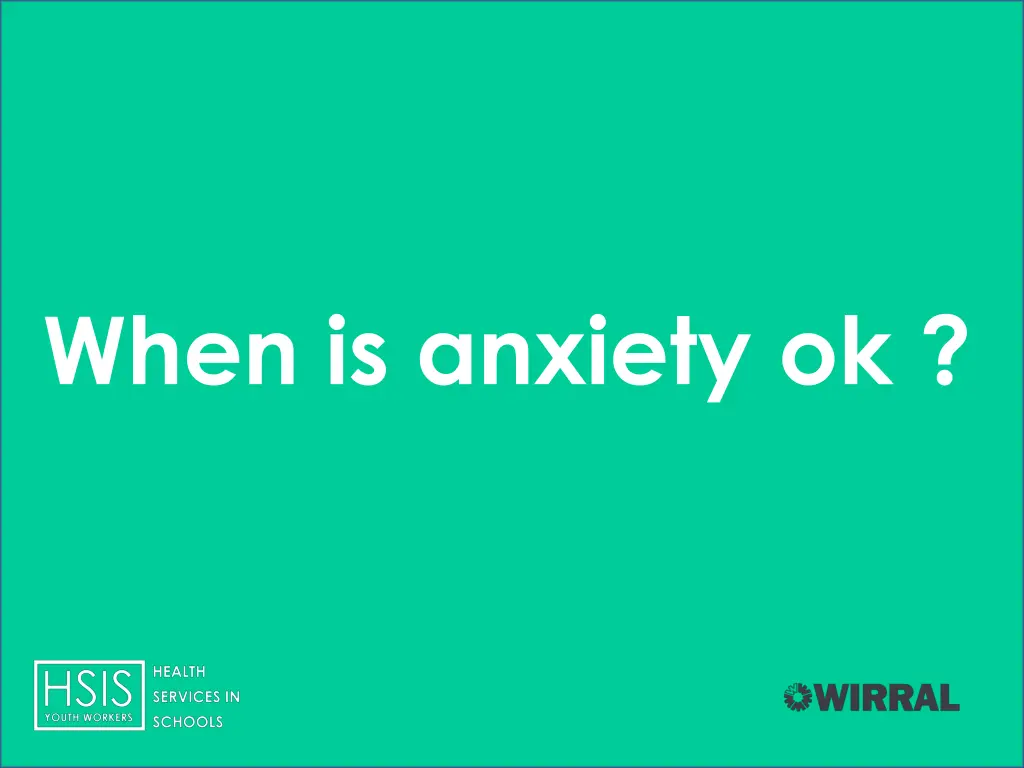 when is anxiety ok
