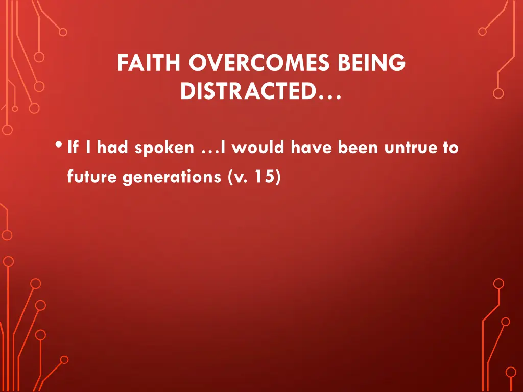 faith overcomes being distracted