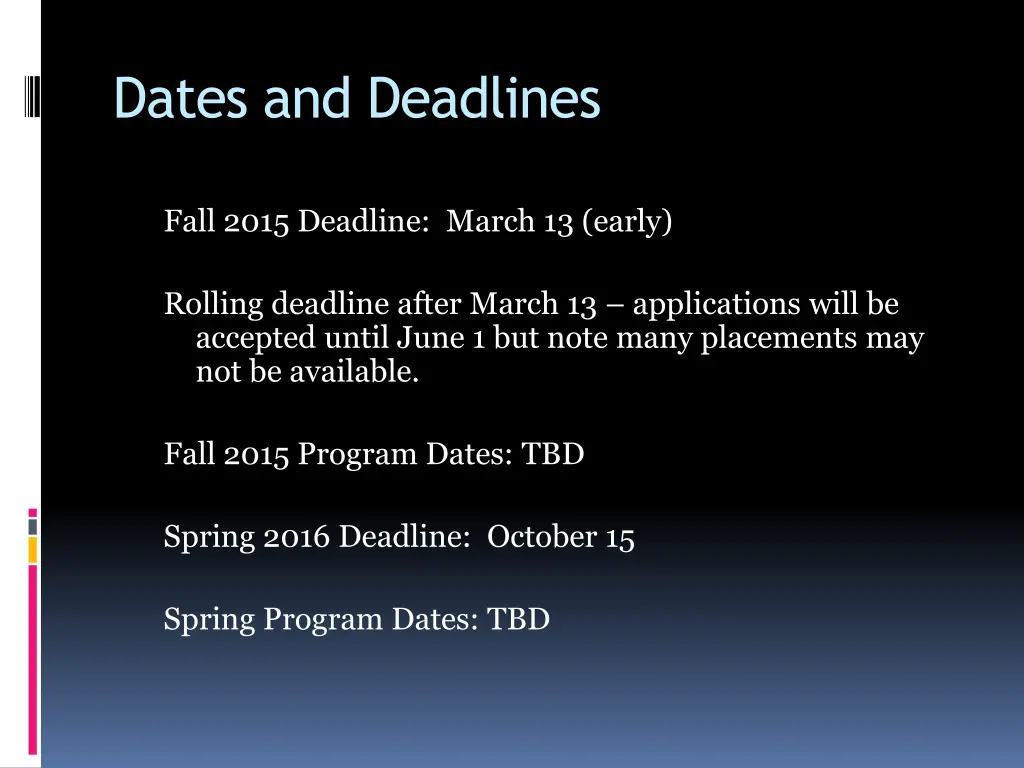 dates and deadlines