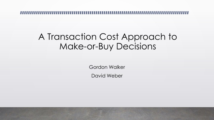 a transaction cost approach to make
