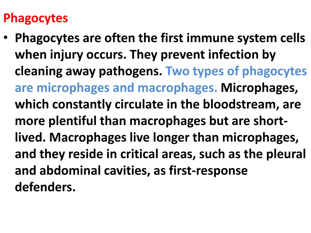 phagocytes phagocytes are often the first immune