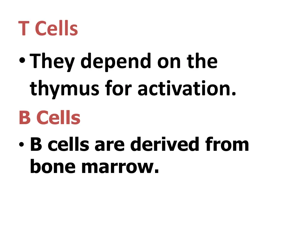 t cells they depend on the thymus for activation