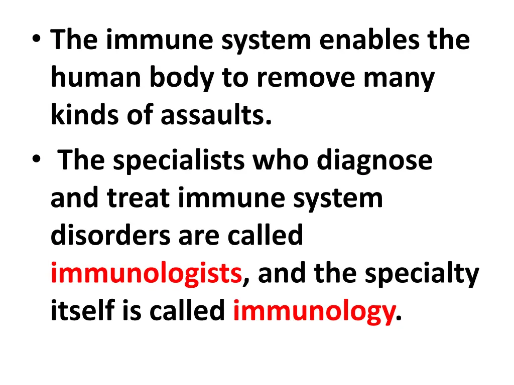 the immune system enables the human body