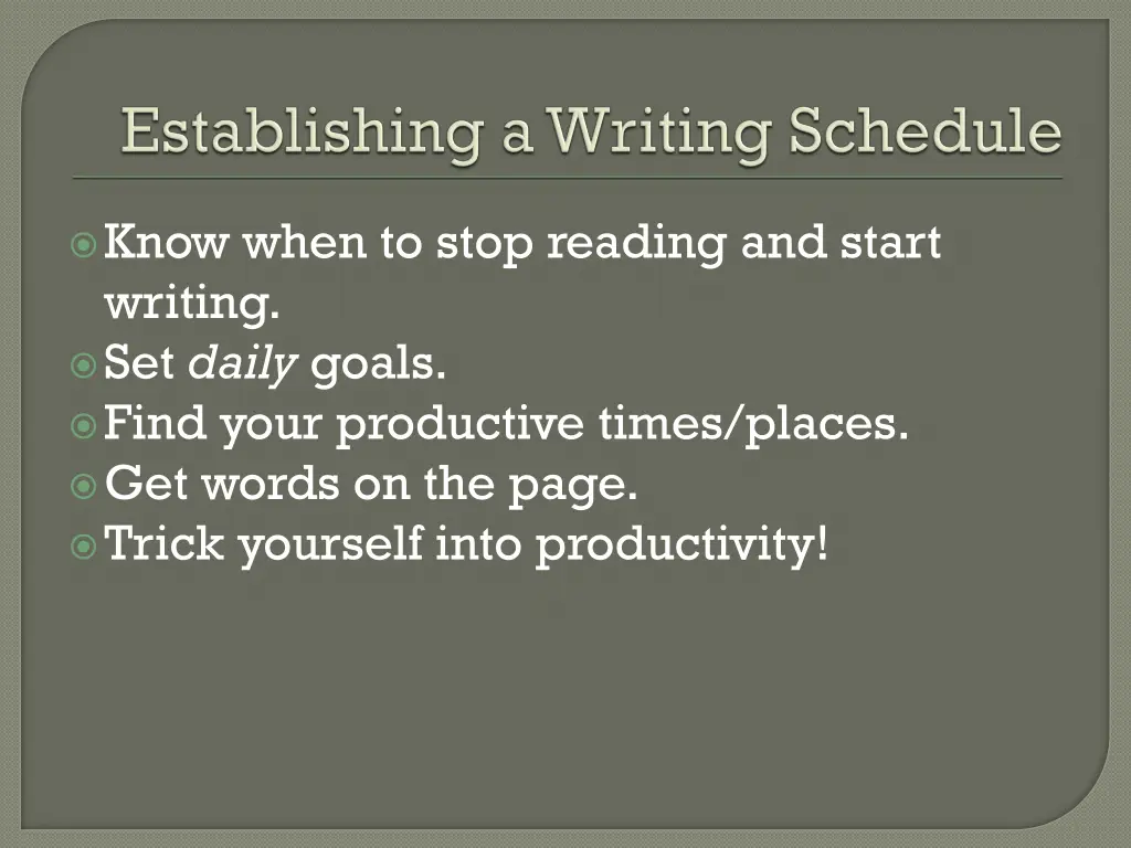 know when to stop reading and start writing