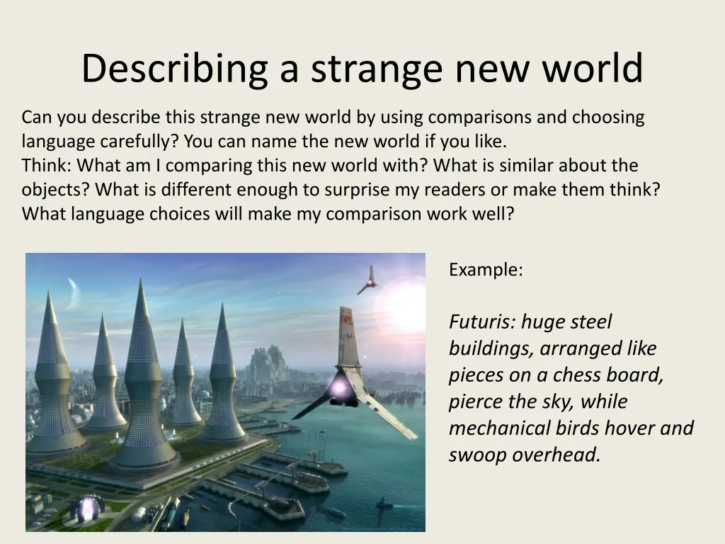 describing a strange new world