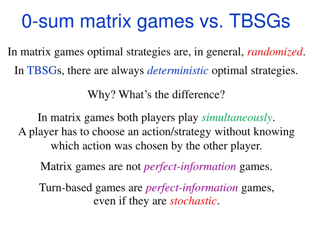 0 sum matrix games vs tbsgs