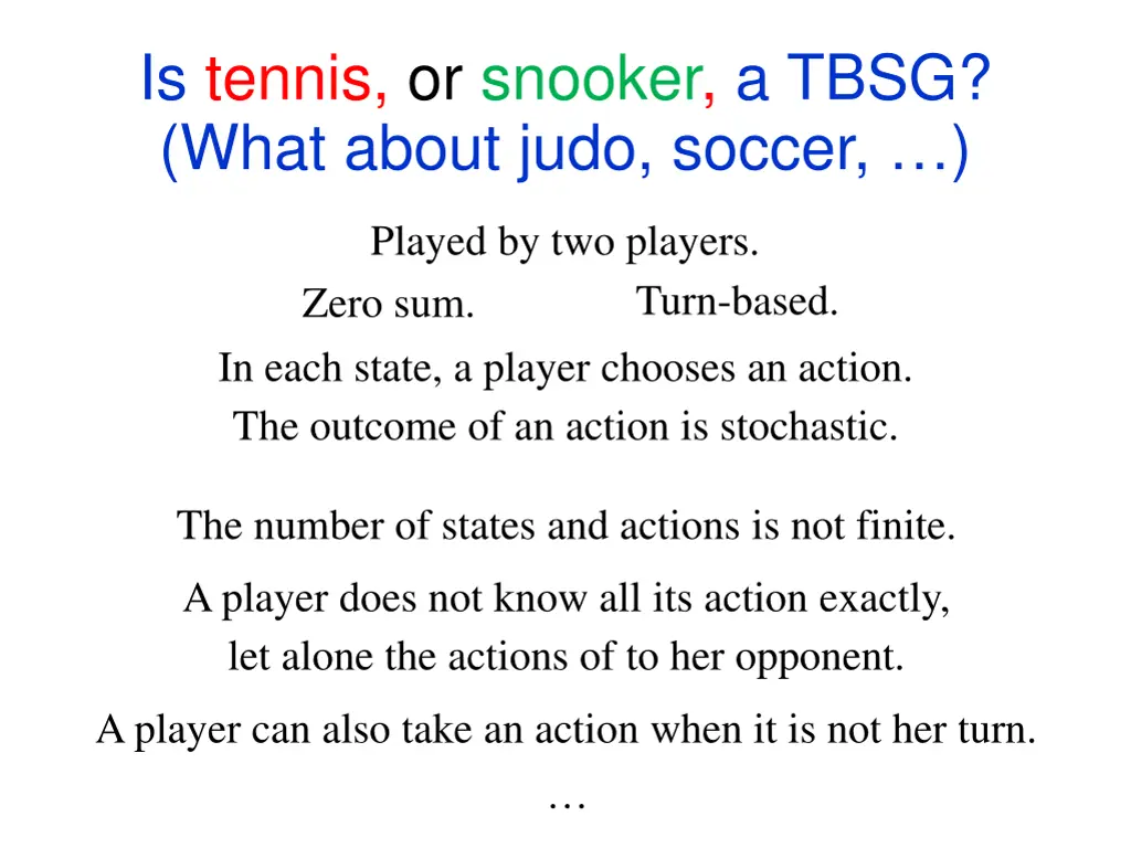 is tennis or snooker a tbsg what about judo soccer