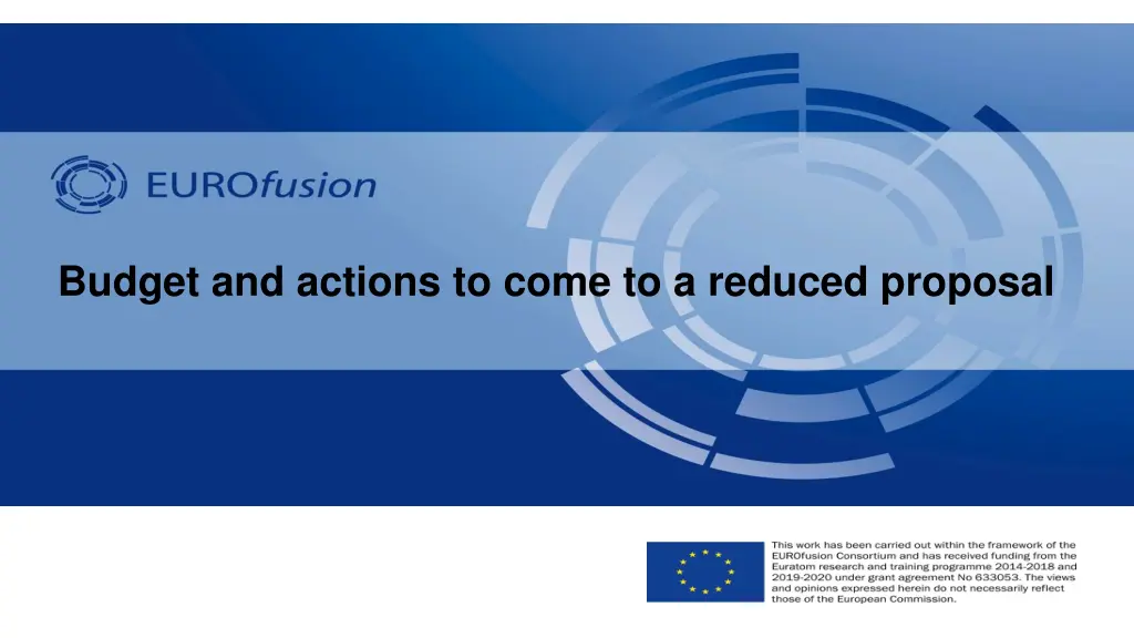 budget and actions to come to a reduced proposal