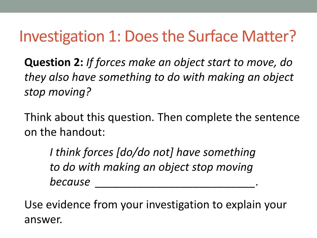 investigation 1 does the surface matter 6