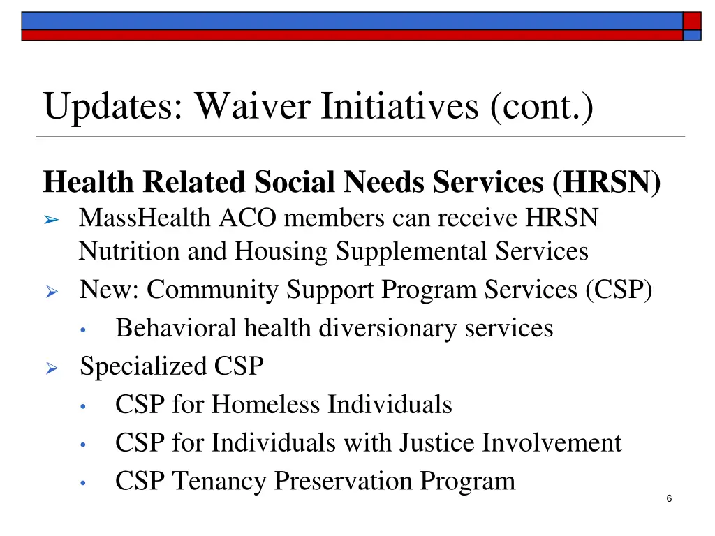 updates waiver initiatives cont