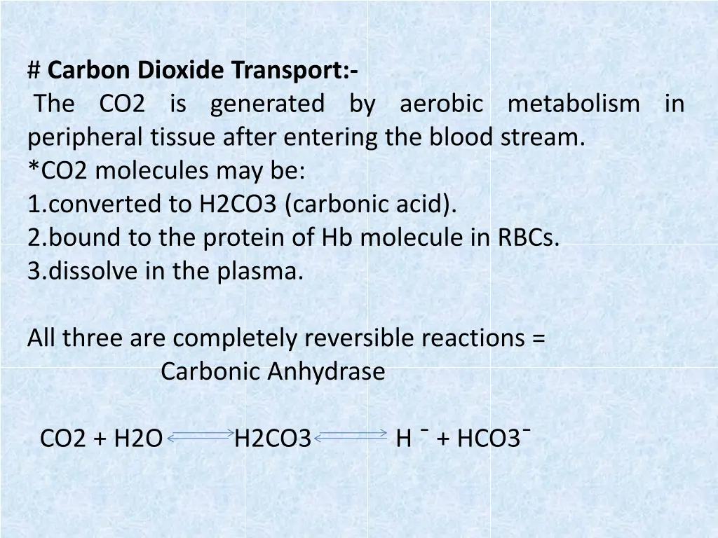 carbon dioxide transport the co2 is generated