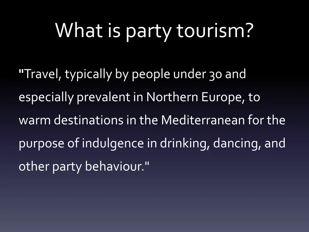 what is party tourism