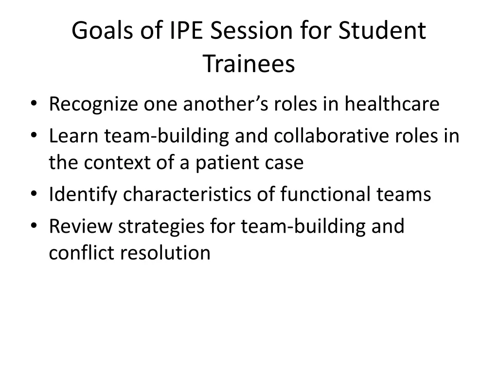 goals of ipe session for student trainees
