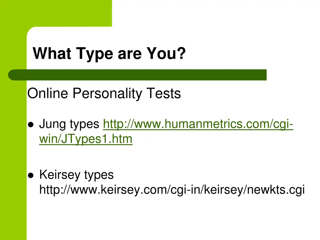 what type are you