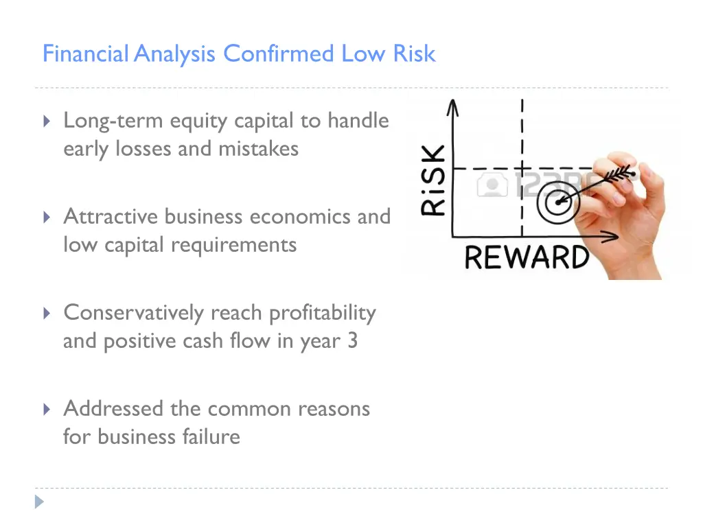 financial analysis confirmed low risk