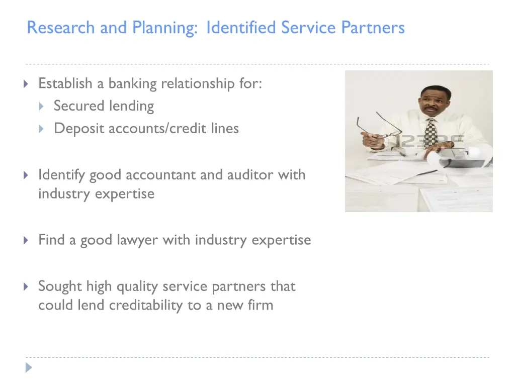 research and planning identified service partners