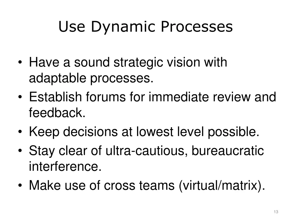use dynamic processes