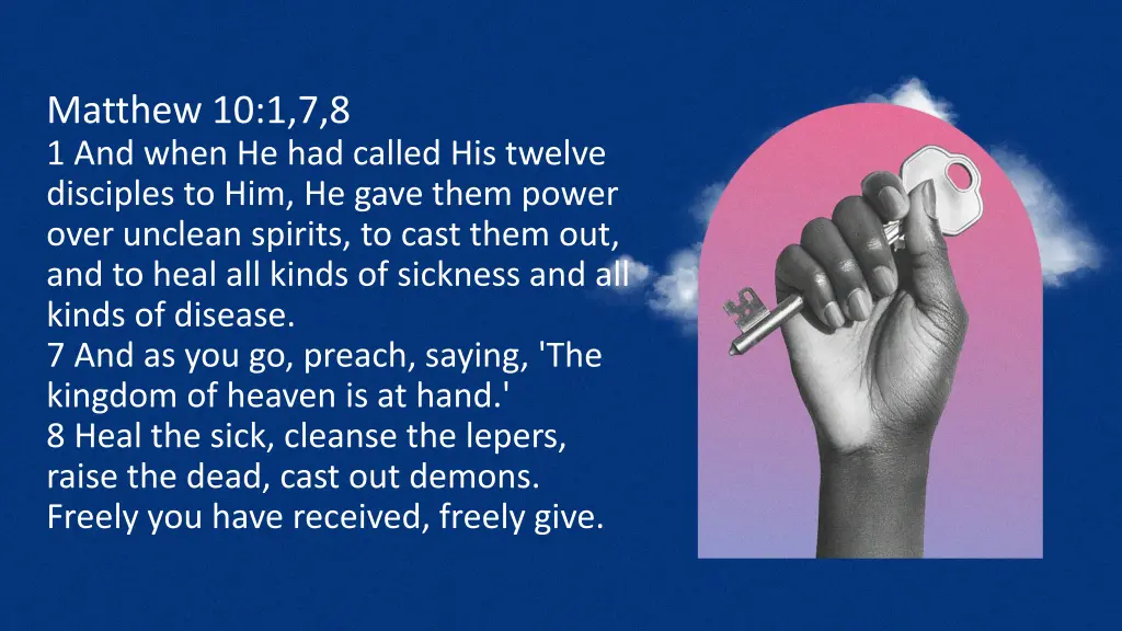 matthew 10 1 7 8 1 and when he had called