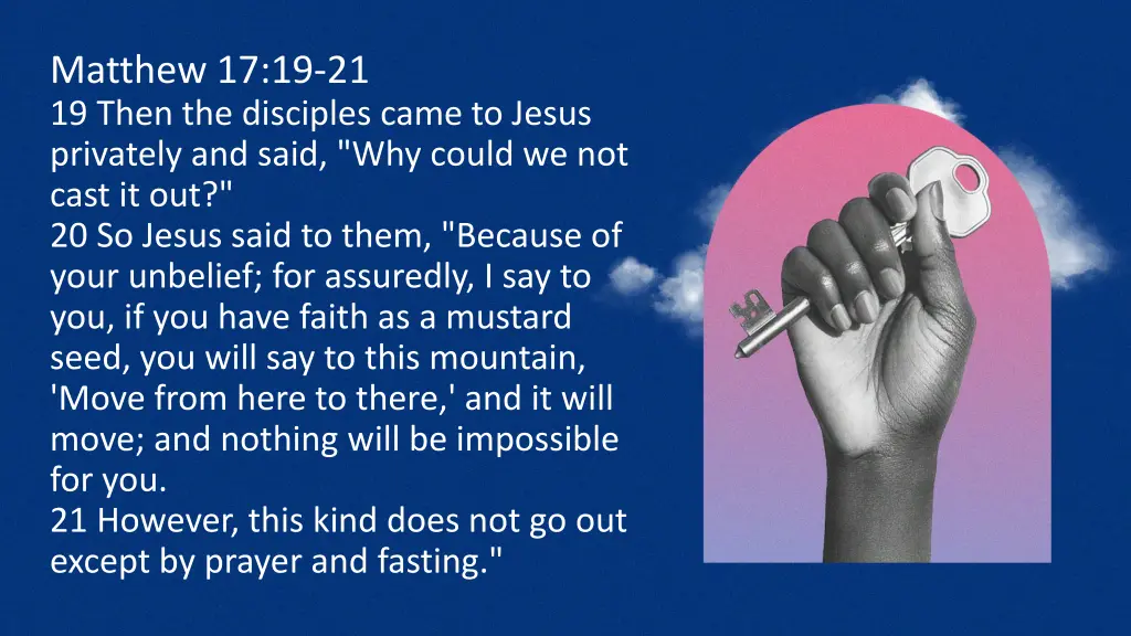 matthew 17 19 21 19 then the disciples came