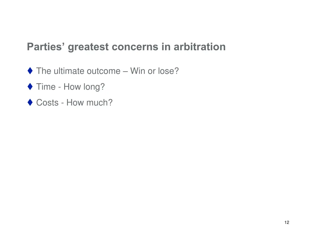 parties greatest concerns in arbitration