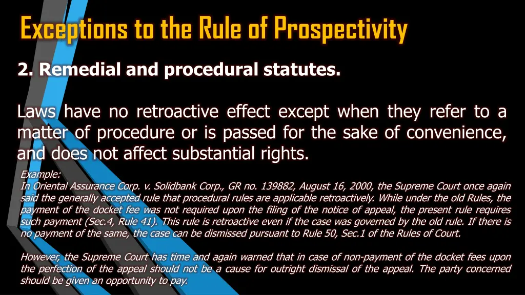exceptions to the rule of prospectivity 5
