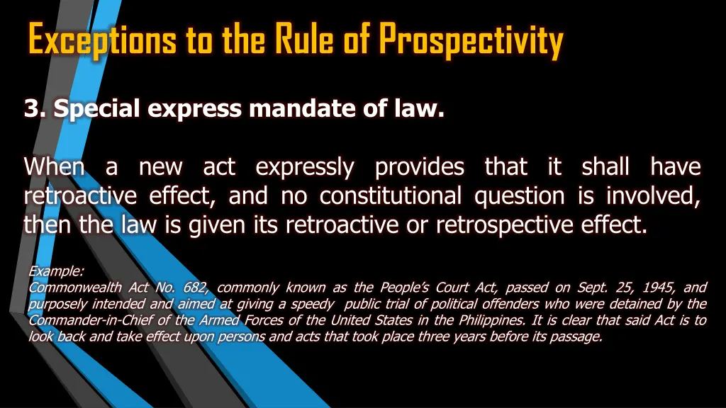 exceptions to the rule of prospectivity 6