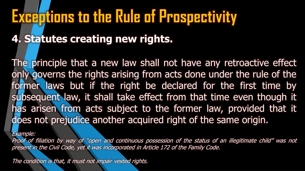 exceptions to the rule of prospectivity 7