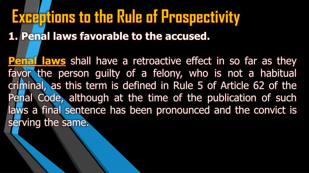 exceptions to the rule of prospectivity
