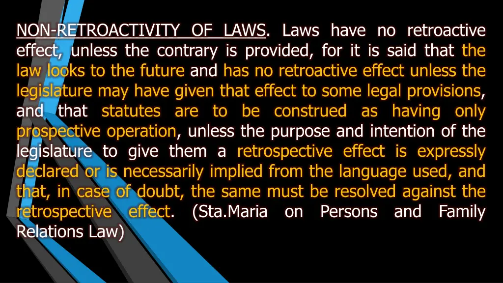 non retroactivity of laws laws have