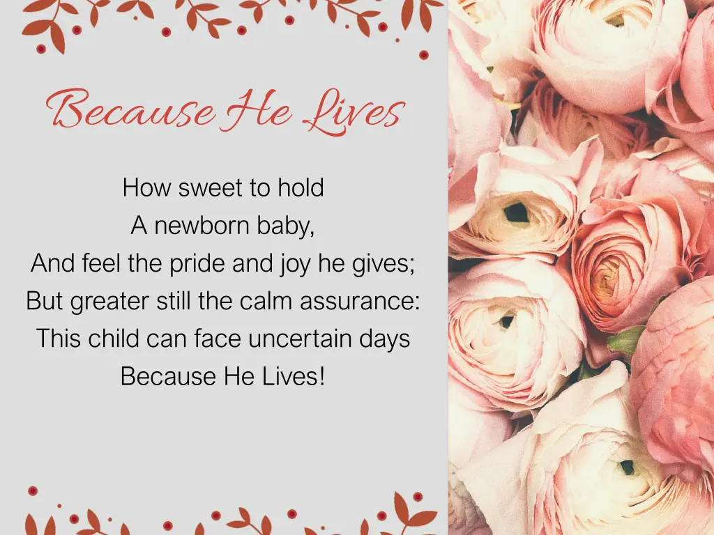 because he lives 3