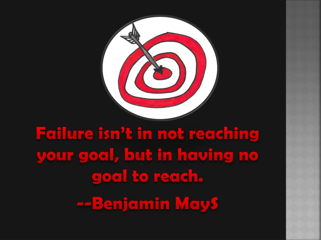 failure isn t in not reaching your goal