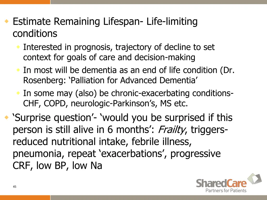 estimate remaining lifespan life limiting