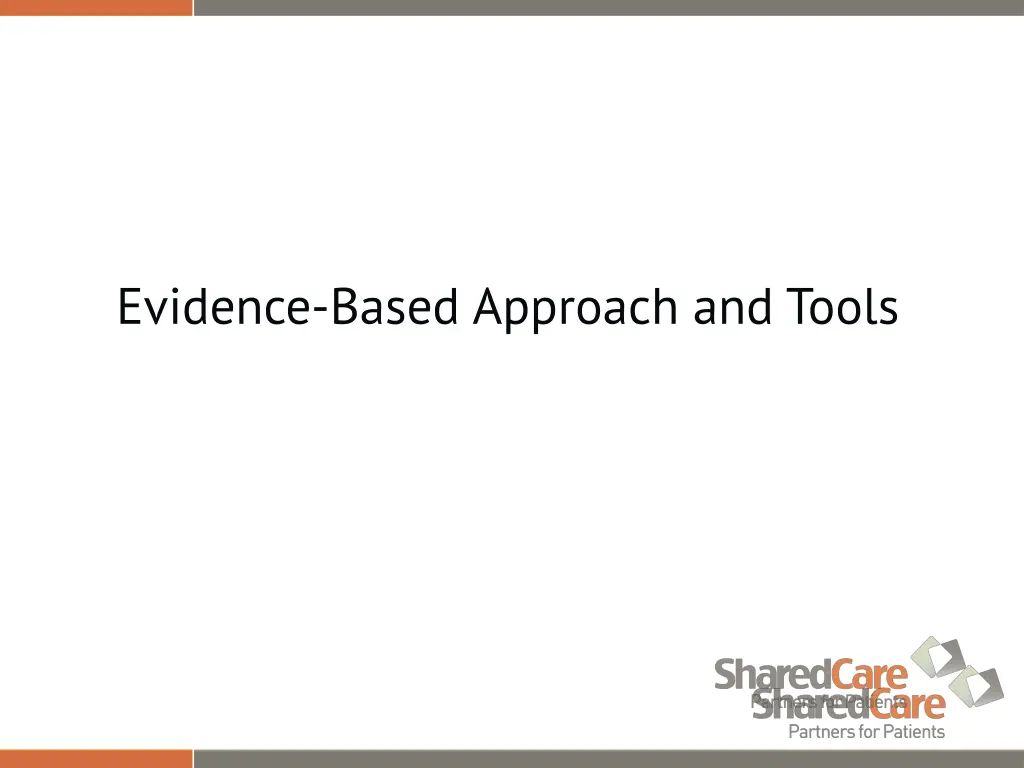 evidence based approach and tools