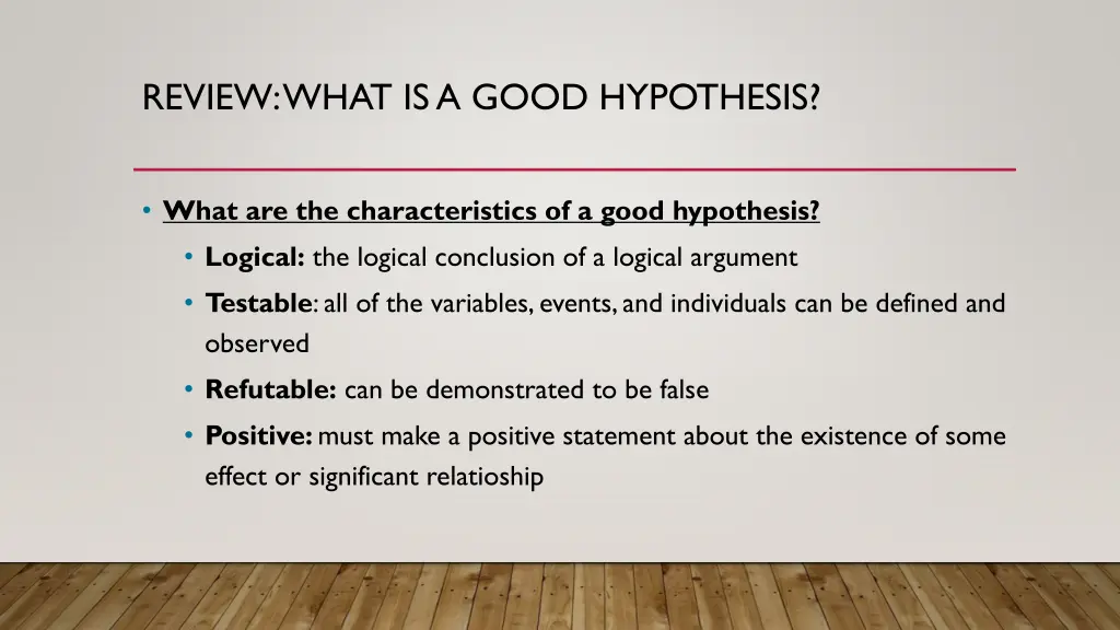 review what is a good hypothesis