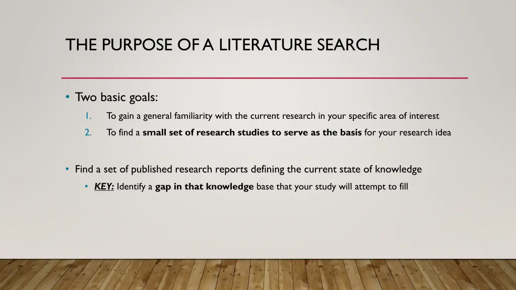 the purpose of a literature search
