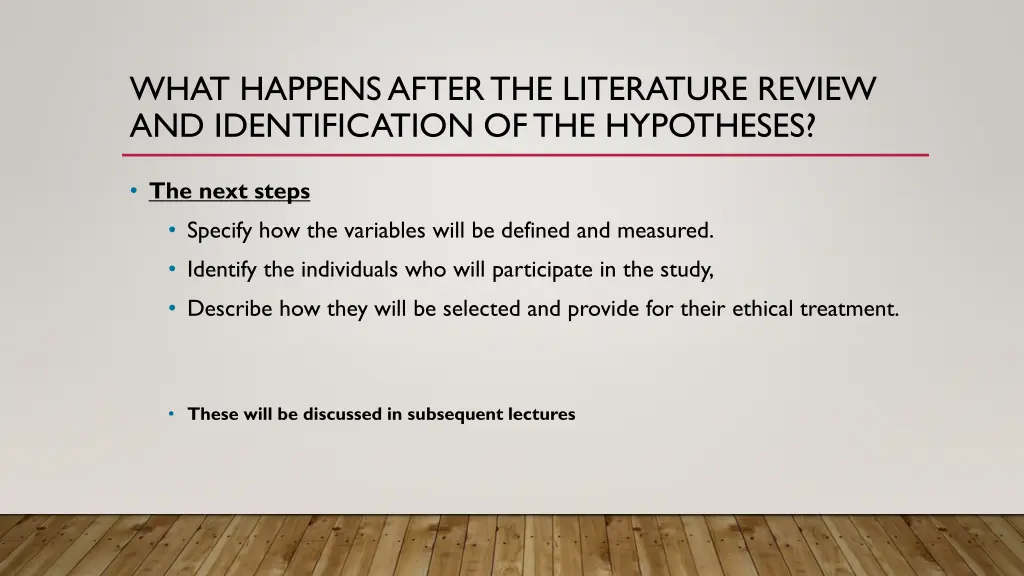 what happens after the literature review