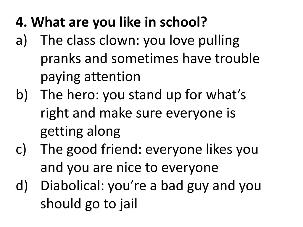 4 what are you like in school a the class clown