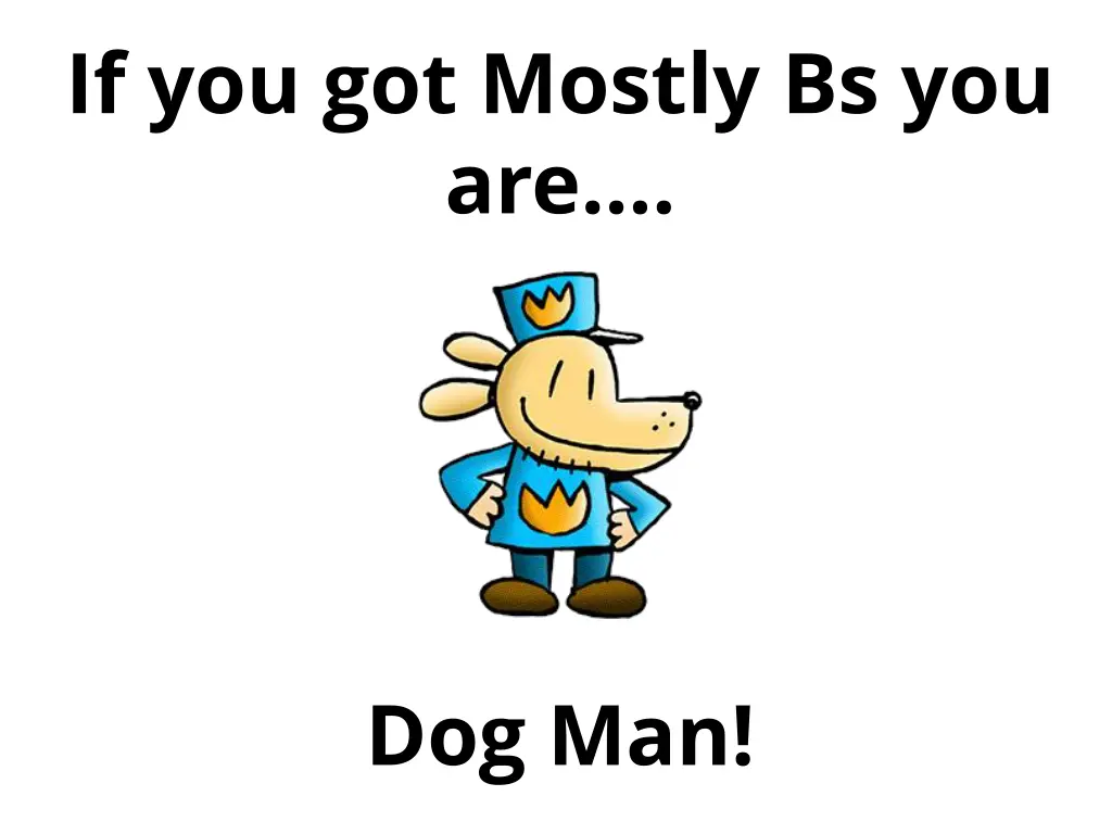 if you got mostly bs you are