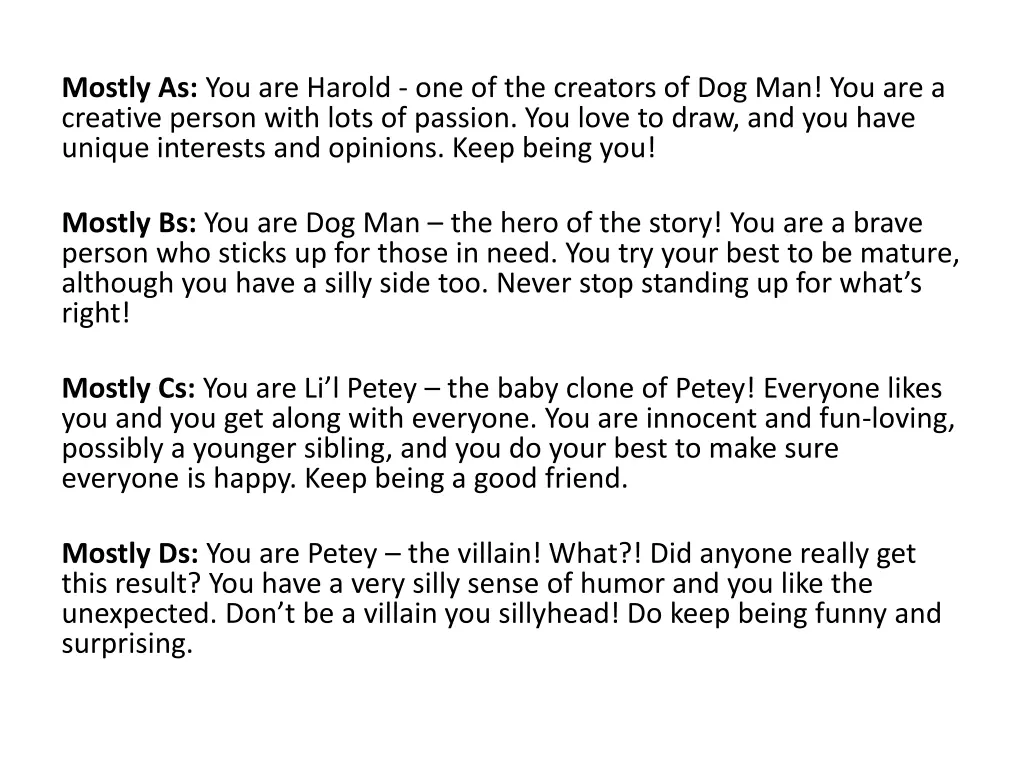 mostly as you are harold one of the creators
