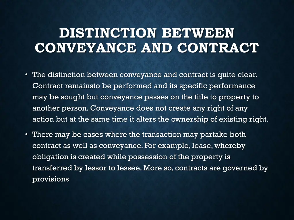distinction between conveyance and contract