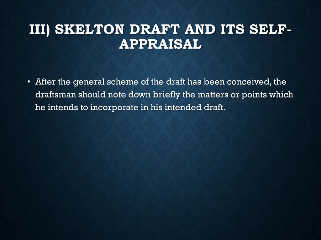 iii skelton draft and its self appraisal