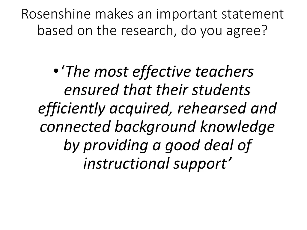 rosenshine makes an important statement based