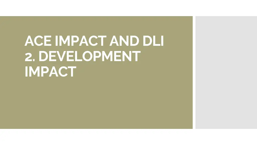 ace impact and dli 2 development impact 1