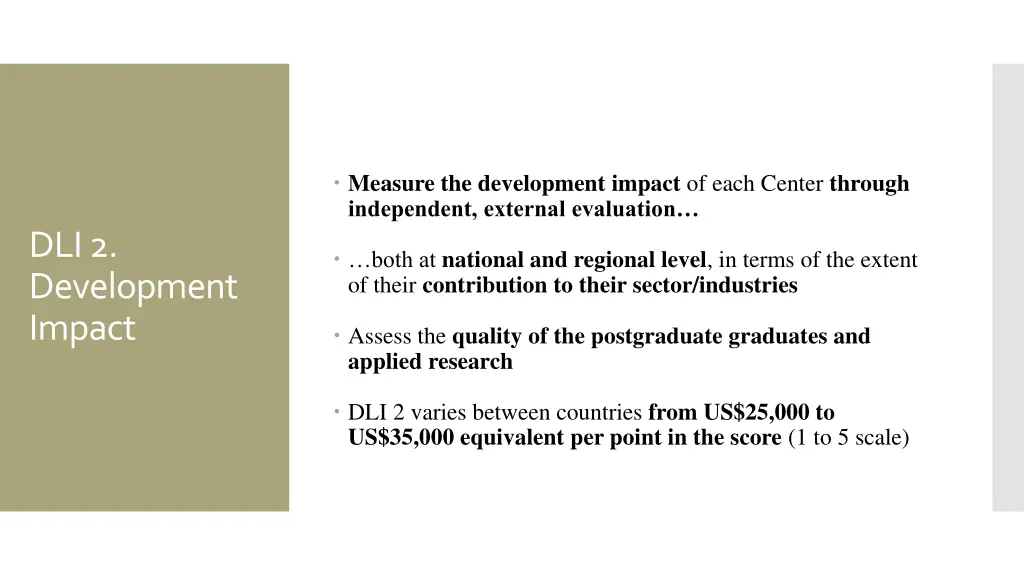 measure the development impact of each center
